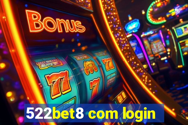 522bet8 com login